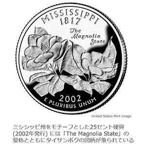 Đồng xu 25 xu với họa tiết Mississippi (được phát hành năm 2002) có thiết kế của Taisanboku cùng với biệt danh "Nhà nước Magnolia" xem đá bóng trực tuyến